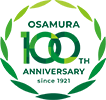 OSAMURA 100TH ANNIVERSARY since 1921